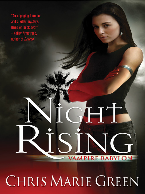 Title details for Night Rising by Chris Marie Green - Available